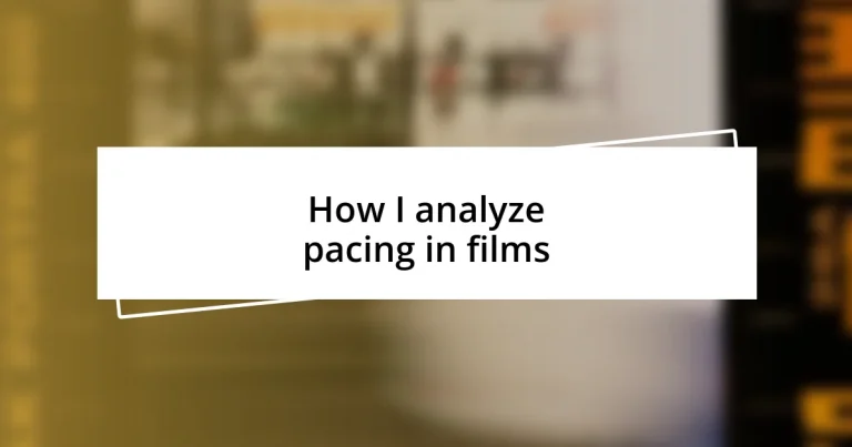 How I analyze pacing in films