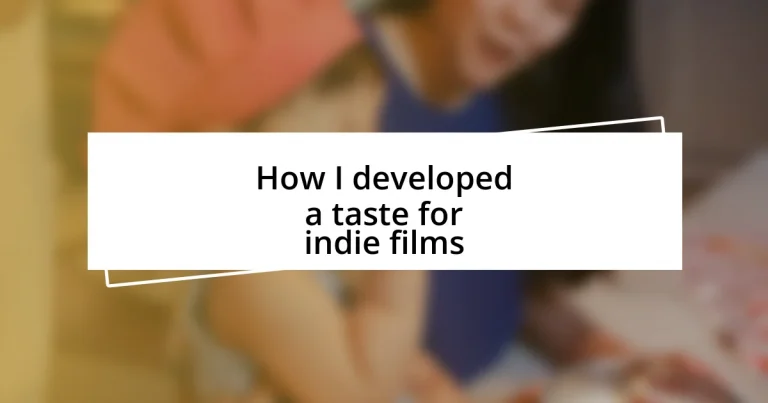 How I developed a taste for indie films