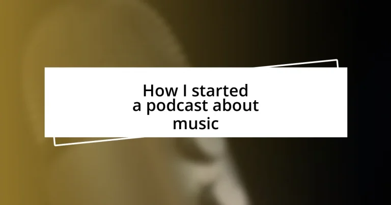 How I started a podcast about music