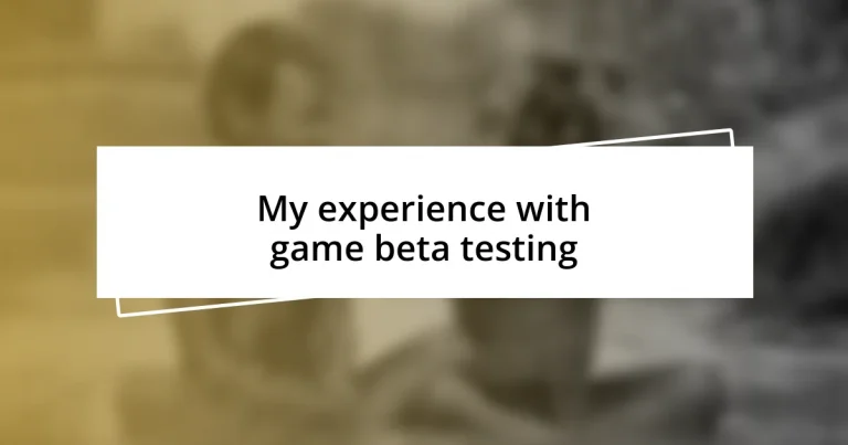 My experience with game beta testing