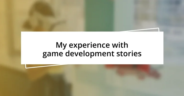 My experience with game development stories