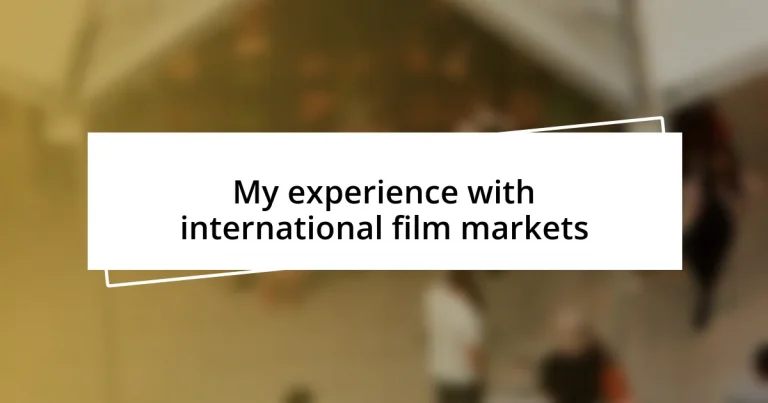 My experience with international film markets