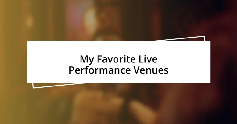 My Favorite Live Performance Venues