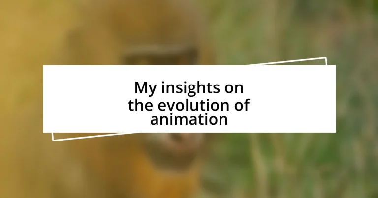 My insights on the evolution of animation