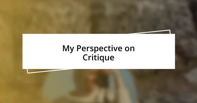 My Perspective on Critique