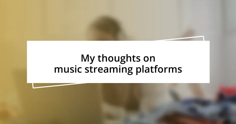 My thoughts on music streaming platforms