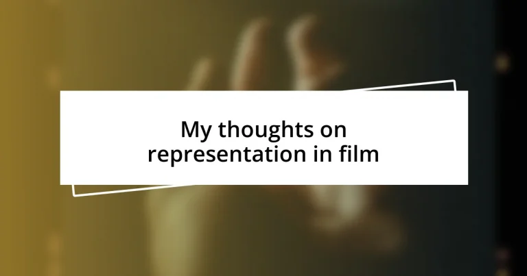 My thoughts on representation in film