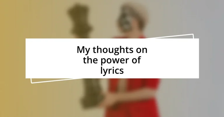 My thoughts on the power of lyrics