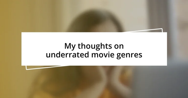 My thoughts on underrated movie genres