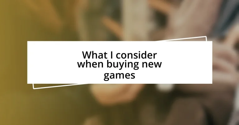 What I consider when buying new games