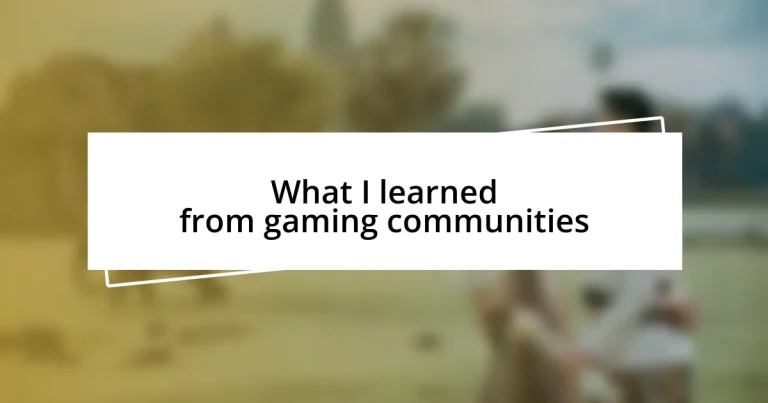 What I learned from gaming communities