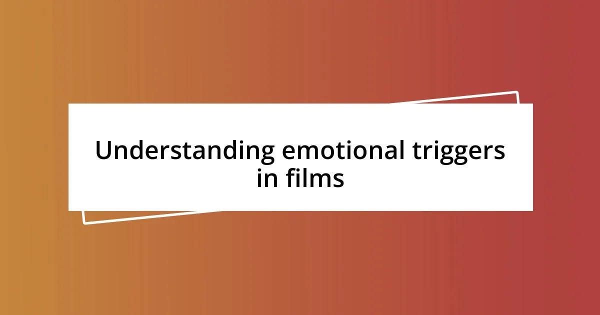 Understanding emotional triggers in films