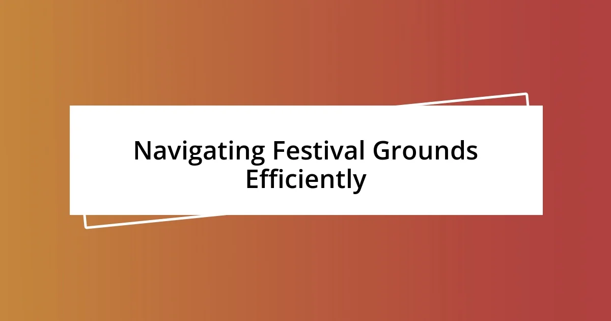 Navigating Festival Grounds Efficiently