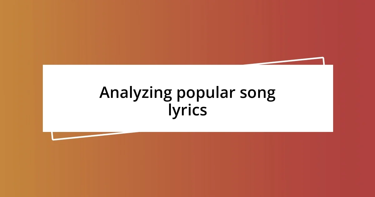 Analyzing popular song lyrics