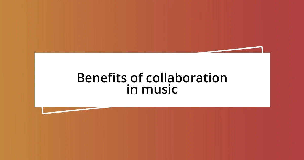 Benefits of collaboration in music