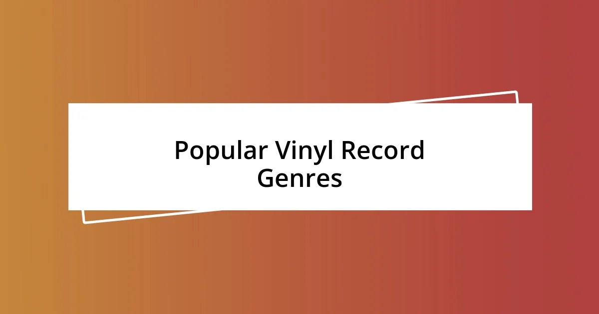 Popular Vinyl Record Genres