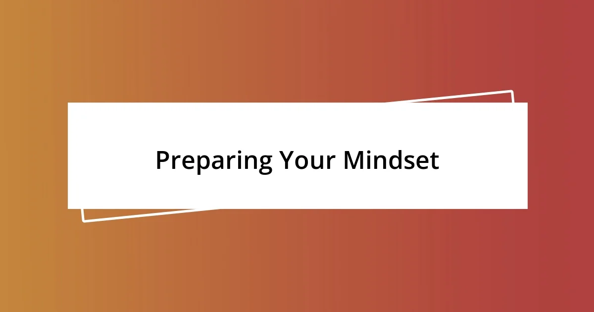 Preparing Your Mindset