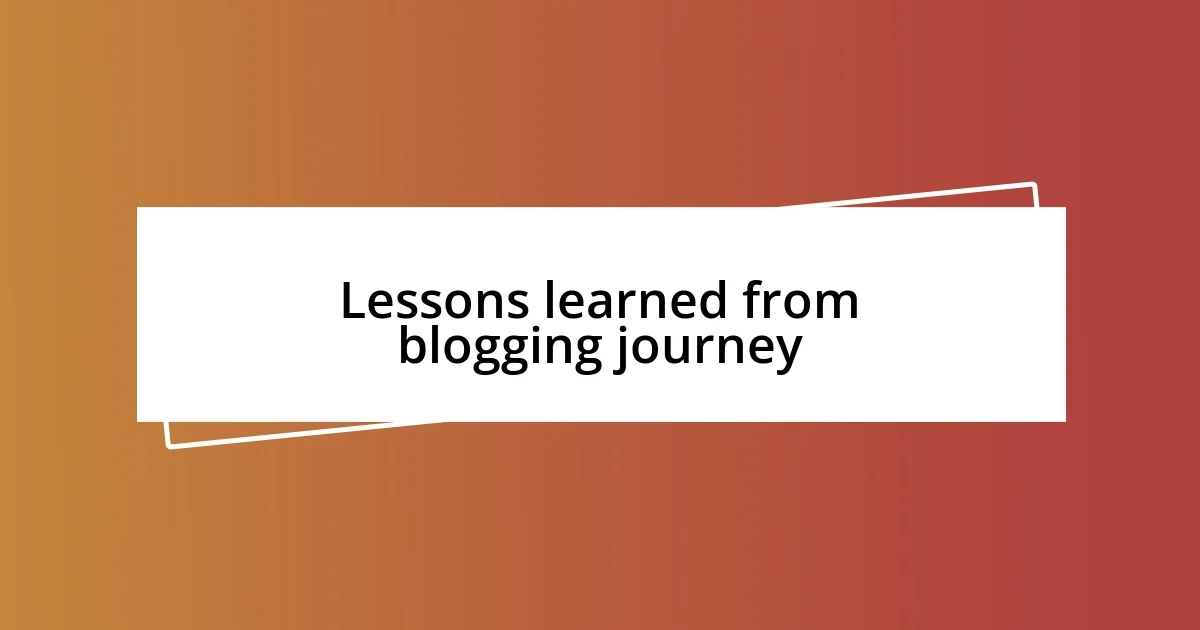 Lessons learned from blogging journey